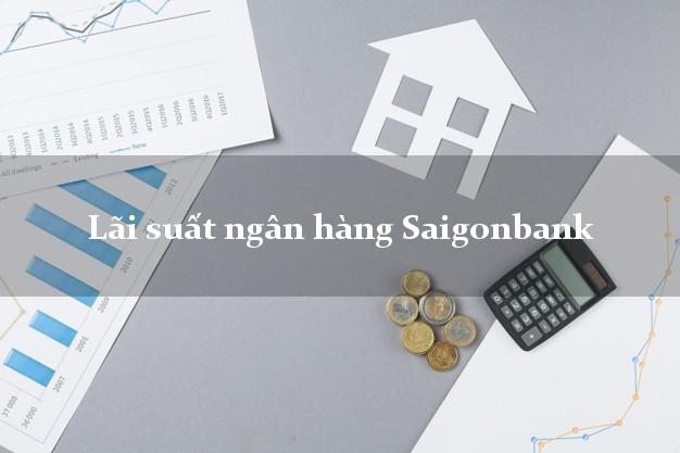 Lãi suất ngân hàng Saigonbank